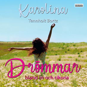 Cover for Drömmar bland lin och cikoria