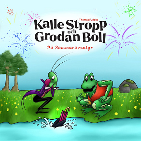 Cover for Thomas Funcks Kalle Stropp och Grodan Boll - På Sommaräventyr
