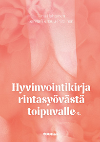 Cover for Hyvinvointikirja rintasyövästä toipuvalle