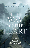 Cover for The way of the heart : the secret path to God