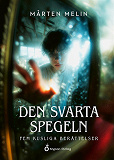 Cover for Den svarta spegeln - Fem kusliga berättelse