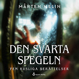 Cover for Den svarta spegeln - Fem kusliga berättelse