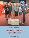 Cover for Yleisurheilun MM-kisat kisaturistin silmin