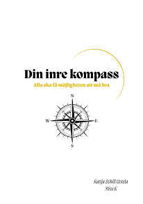 Cover for Din inre kompass: Alla ska få möjligheten att må bra