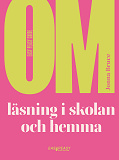 Cover for Om läsning i skolan och hemma