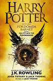 Cover for Harry Potter och Det fördömda barnet Del ett och två: Det officiella manuskriptet till West Enduppsättningen