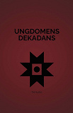 Cover for Ungdomens Dekadans