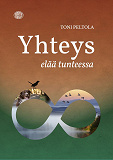 Cover for Yhteys elää tunteessa