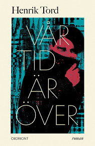 Cover for Vår tid är över