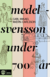 Cover for Medelsvensson under 700 år