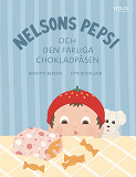 Cover for Nelsons Pepsi och den farliga chokladpåsen