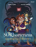 Cover for SÖRJsorterarna - uppdrag typ 1-diabetes