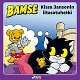 Cover for Bamse – Kissa Jansonin iltasatuhetki