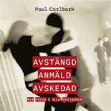 Cover for Avstängd, anmäld, avskedad – men friad i alla instanser