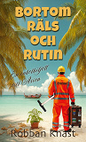 Cover for Bortom Räls och Rutin : en enkelbiljett till Asien