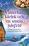 Cover for Vinterbad, kärlek och en smula julefrid 