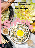 Cover for Snacks : Varm och kall dipp, brödsnacks, boards & drinkar