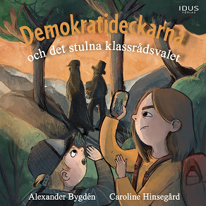 Cover for Demokratideckarna och det stulna klassrådsvalet