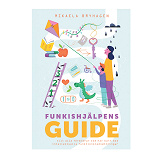 Cover for Funkishjälpens guide till alla föräldrar som har barn med intellektuella funktionsnedsättningar