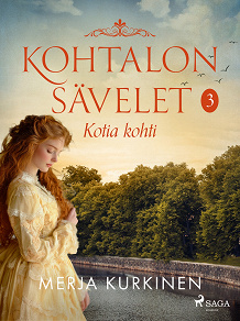 Cover for Kohtalon sävelet – Kotia kohti