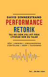 Cover for PerformanceRetorik: Till dej som vill att folk lyssnar när du talar