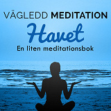 Cover for Vägledd Meditationsbok - Havet