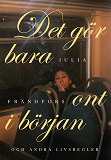 Cover for Det gör bara ont i början