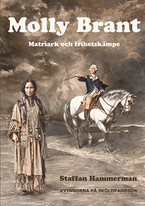 Cover for Molly Brant: Matriark och frihetskämpe