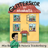 Cover for Glitterskor och elvakaffe