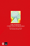 Cover for Grunderna i vår tids psykologi
