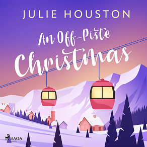 Cover for An Off–Piste Christmas: a laugh-out-loud, cosy Christmas read