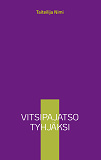 Cover for Vitsipajatso tyhjäksi