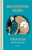 Cover for Milos fantastiska tullhus