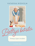 Cover for Bettys bästa : Recept, tips & tankar