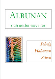 Cover for Alrunan och andra noveller