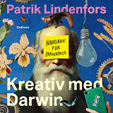 Cover for Kreativ med Darwin – Handbok för innovatörer