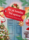 Cover for Jul på hotellet Två systrar