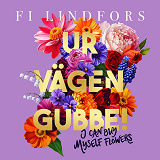 Cover for Ur vägen gubbe! – I can buy myself flowers