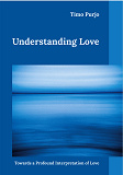 Cover for Understanding Love: Towards a Profound Interpretation of Love
