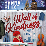 Cover for Wall of kindness : med toner av kärlek