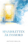 Cover for Spanjoletten är insmord