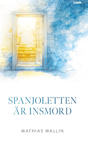Cover for Spanjoletten är insmord
