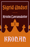 Cover for Kristin Lavransdotter 1: Kronan
