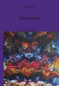 Cover for Diktsamling: Egna känslor och tankar
