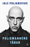 Cover for Polismannens tårar : Ett frontsvins bekännelser