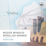Cover for Moder Monikas märkliga minnen