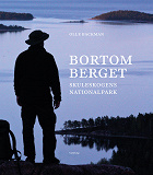 Cover for Bortom berget : Skuleskogens nationalpark