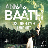 Cover for Och ljuset lyser i mörkret