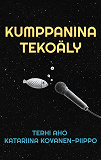 Cover for Kumppanina tekoäly: Uudista tapasi ajatella ja työskennellä