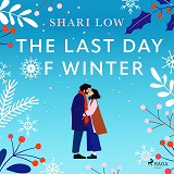Cover for The Last Day of Winter: An utterly heartwarming and emotional festive read